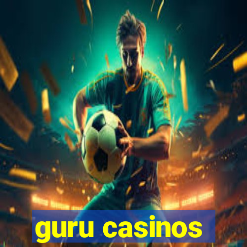 guru casinos